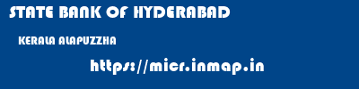 STATE BANK OF HYDERABAD  KERALA ALAPUZZHA    micr code